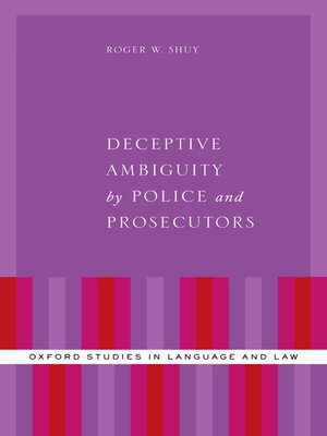 cover image of Deceptive Ambiguity by Police and Prosecutors